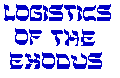 Logistics of the Exodus